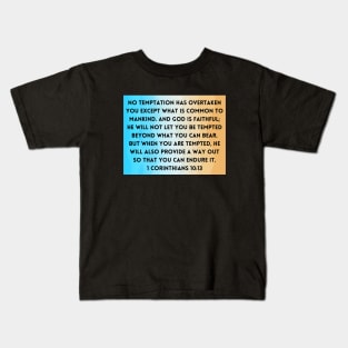 Bible Verse 1 Corinthians 10:13 Kids T-Shirt